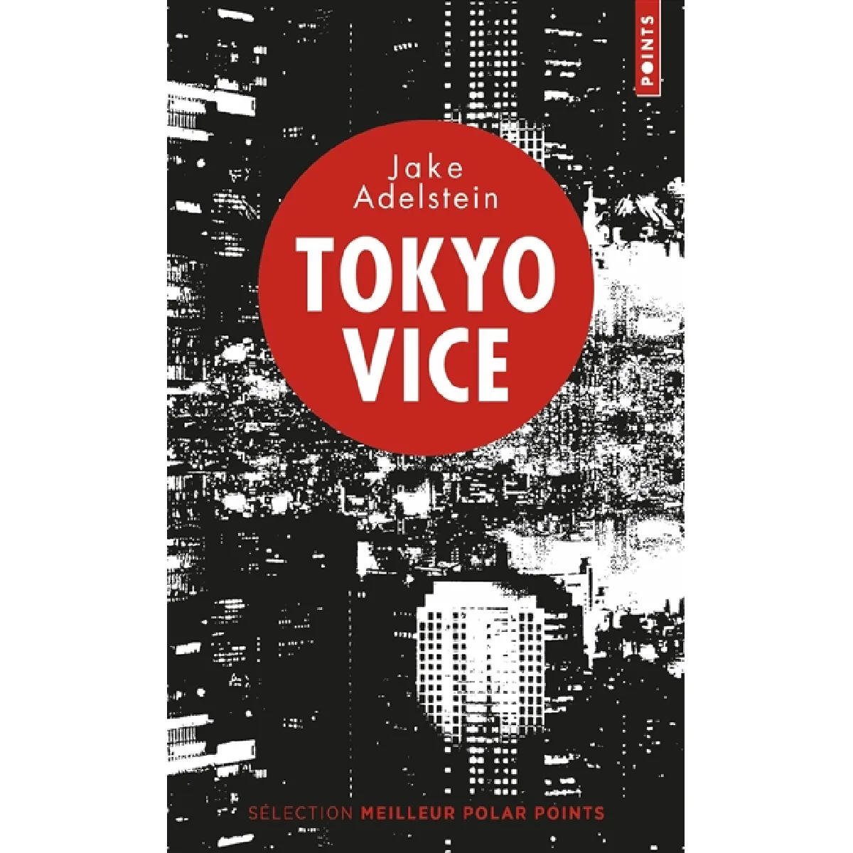 Tokyo vice : un journaliste américain sur le terrain de la police japonaise · Occasion