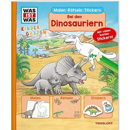 Tessloff Was ist was, Kindergarten - Malen, Rätseln und Stickern bei den Dinosauriern