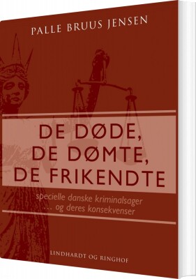 De Døde, De Dømte, De Frikendte - Palle Bruus Jensen - Bog