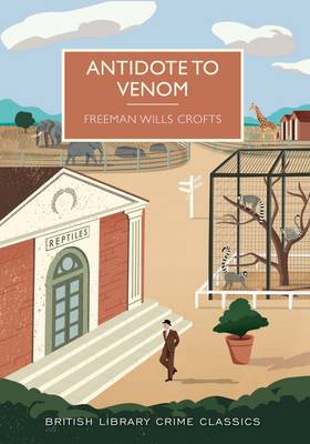 Antidote to Venom - British Library Crime Classics (Paperback)