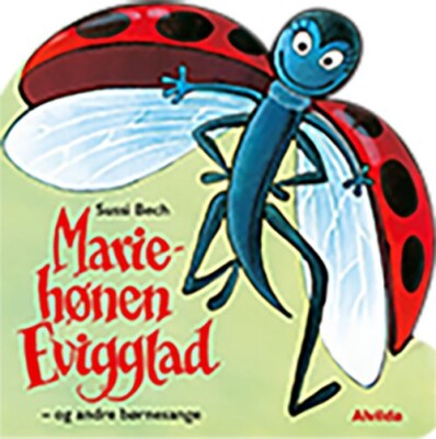 Mariehønen Evigglad & Andre Dyresange - Sussi Bech - Bog