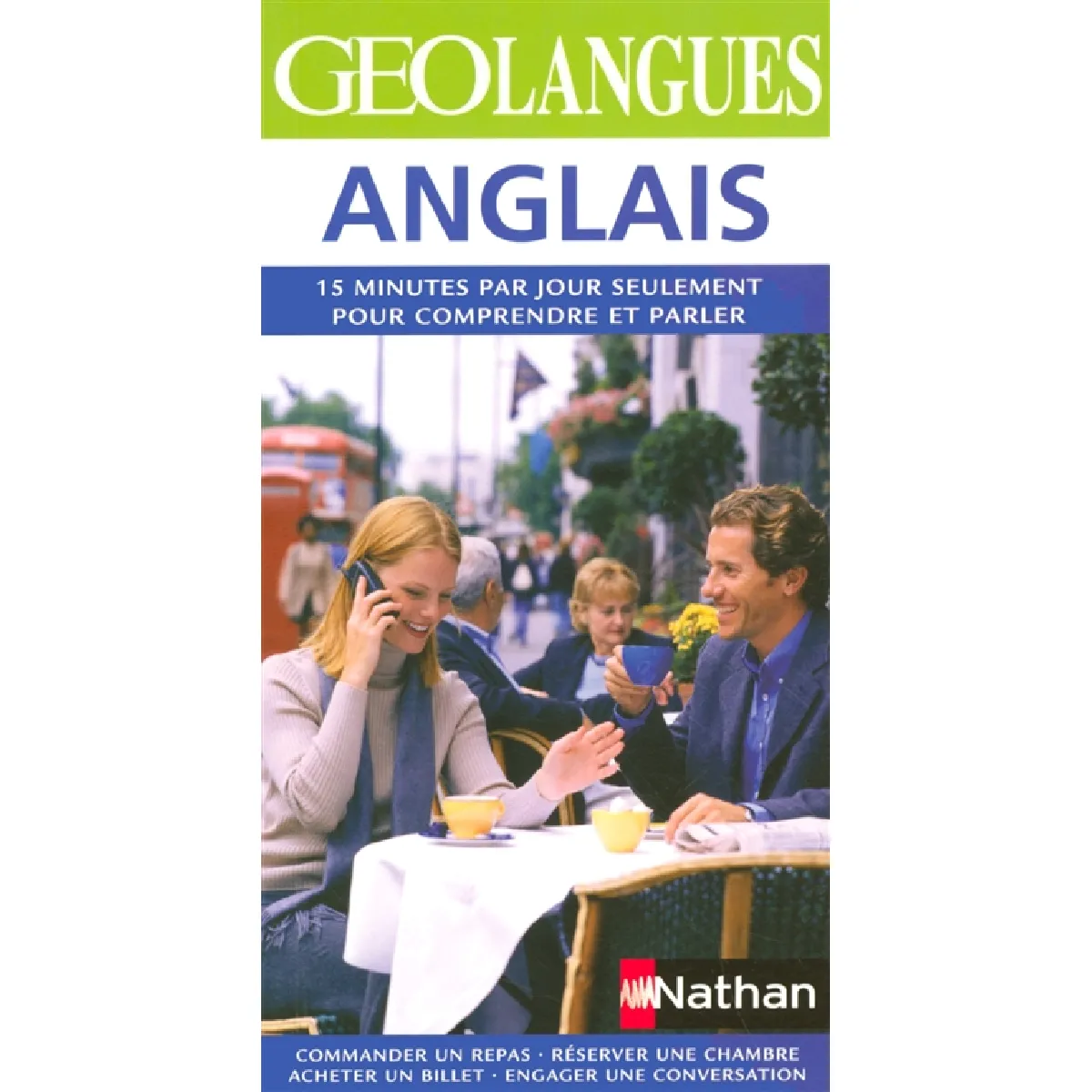 Anglais : 15 minutes par jour seulement pour comprendre et parler · Occasion