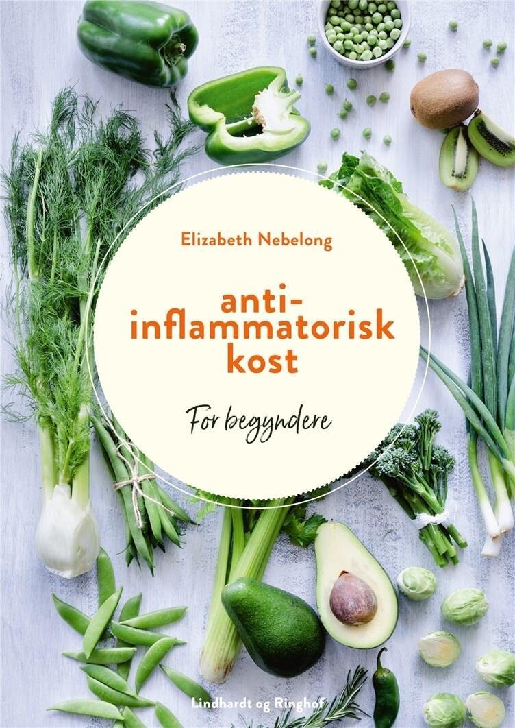 Antiinflammatorisk Kost For Begyndere - Elizabeth Nebelong - Bog