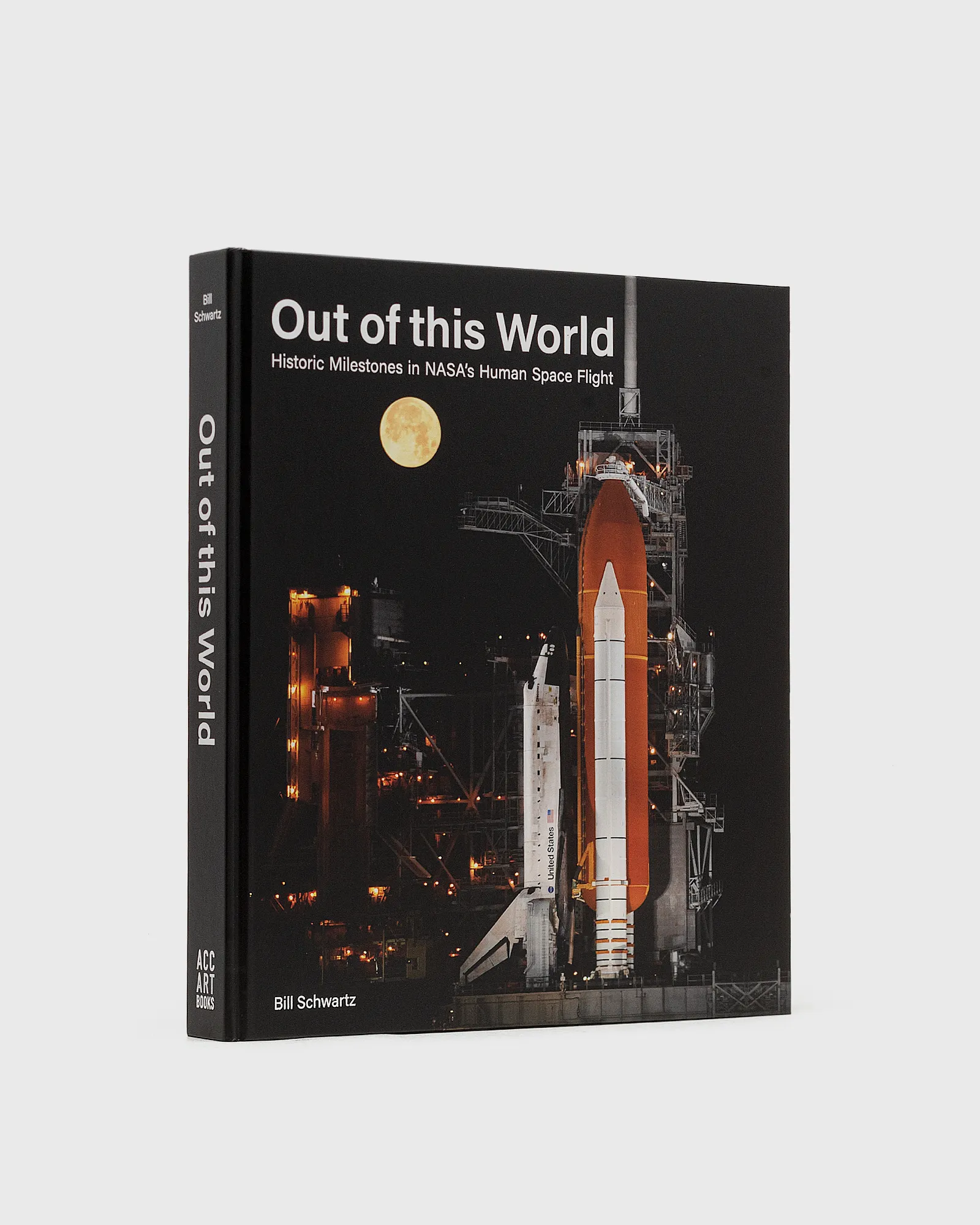 teNeues “Out of This World Historic Milestones in NASA’s Human Space Flight” by Bill Schwartz
