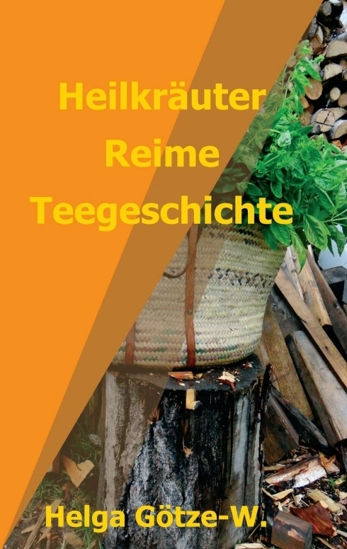 Heilkräuter Reime Teegeschichte