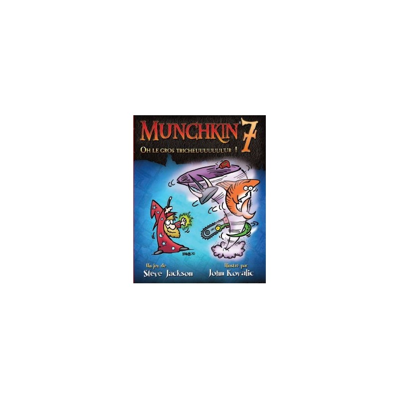 Munchkin 7 - Oh le gros tricheur !