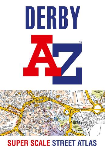 Derby A-Z Super Scale Street Atlas: A4 Paperback (Paperback)