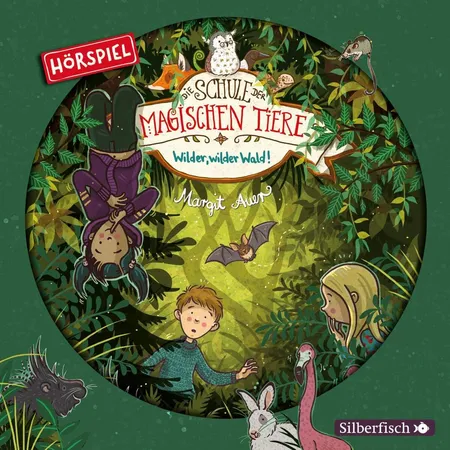 Silberfisch Die Schule der magischen Tiere 11: Wilder, wilder Wald!