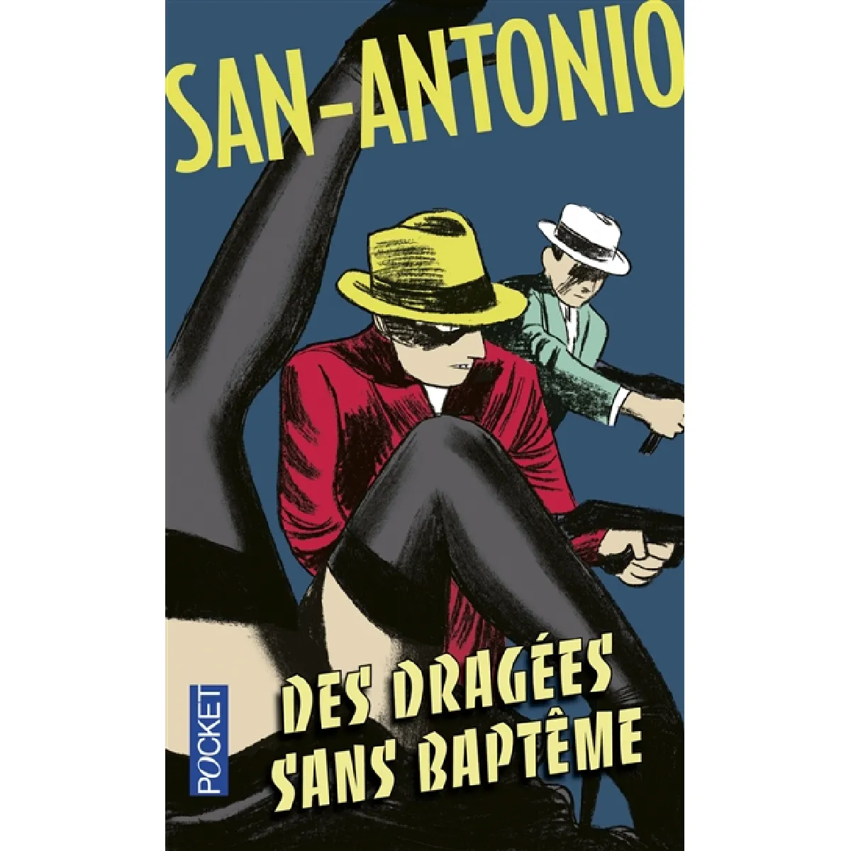 San-Antonio. Vol. 6. Des dragées sans baptême · Occasion