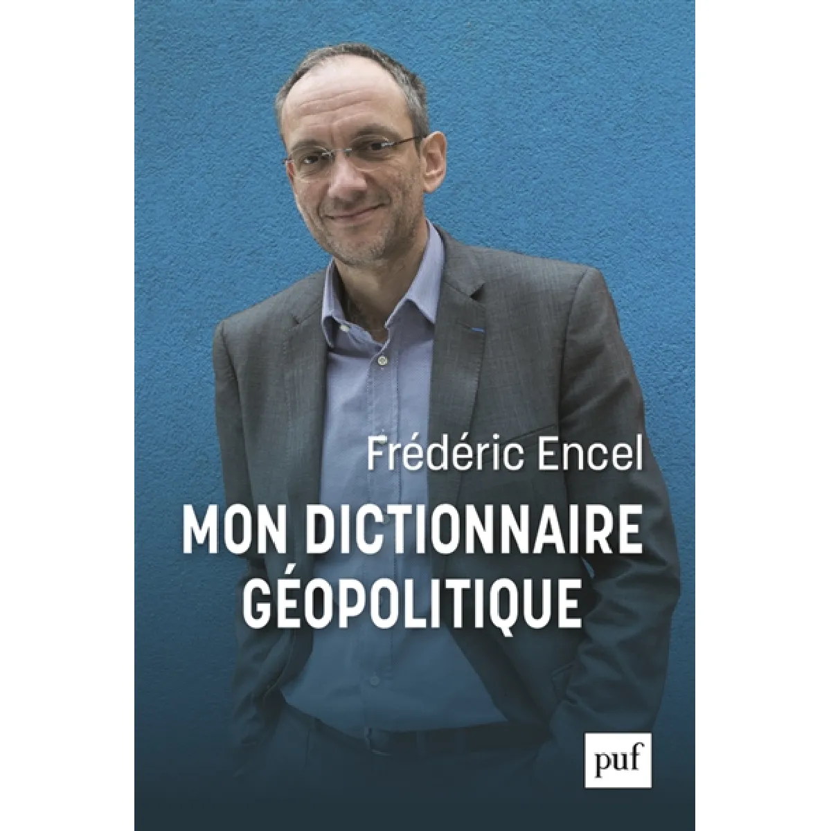 Mon dictionnaire géopolitique · Occasion