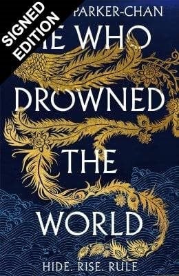 He Who Drowned the World: Signed Exclusive Edition - The Radiant Emperor (Hardback)