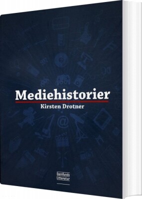 Mediehistorier - Kirsten Drotner - Bog