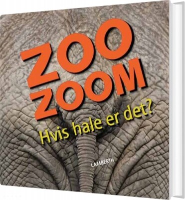Zoo-Zoom - Hvis Hale Er Det? - Christa Pöppelmann - Bog