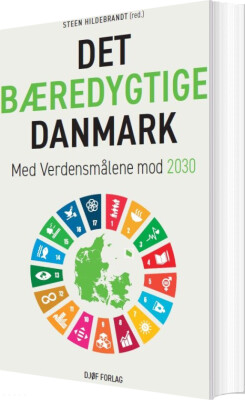 Det Bæredygtige Danmark - Steen Hildebrandt - Bog