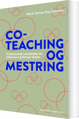 Co-Teaching Og Mestring - Micki Sonne Kaa Sunesen - Bog