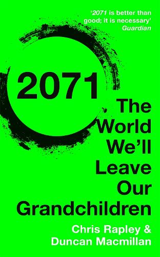 2071: The World We'll Leave Our Grandchildren (Paperback)