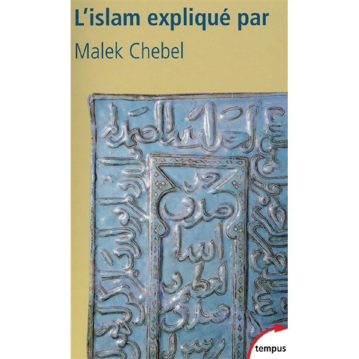 L'islam expliqué par Malek Chebel · Occasion