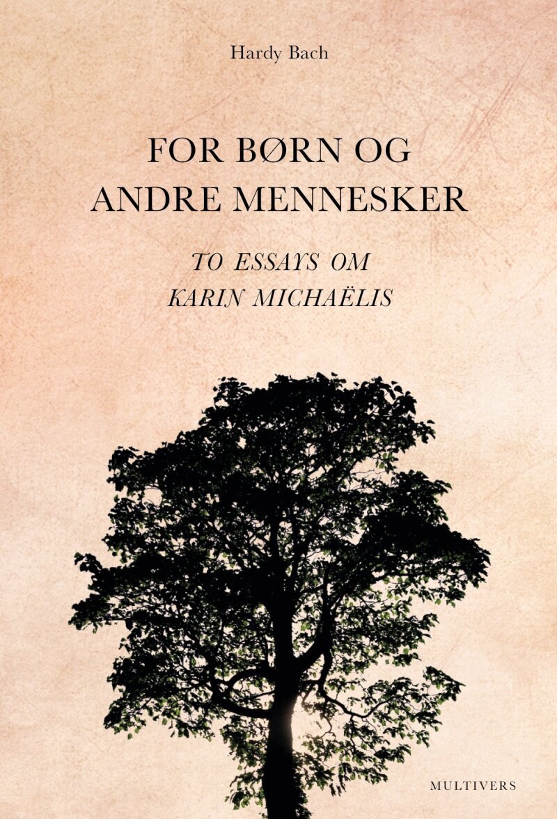 For Børn Og Andre Mennesker - Hardy Bach - Bog