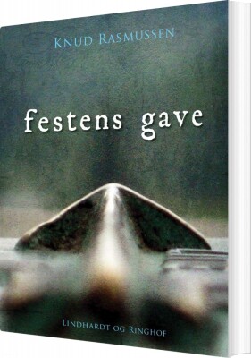 Festens Gave - Knud Rasmussen - Bog