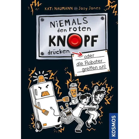 KOSMOS Niemals den roten Knopf drücken, 2, oder die Roboter greifen an