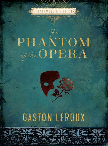 The Phantom of the Opera - Chartwell Classics (Hardback)