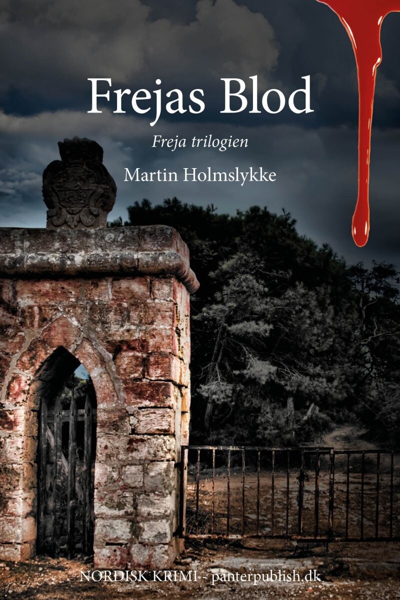 Frejas Blod - Freja-Trilogien I - Martin Holmslykke - Bog