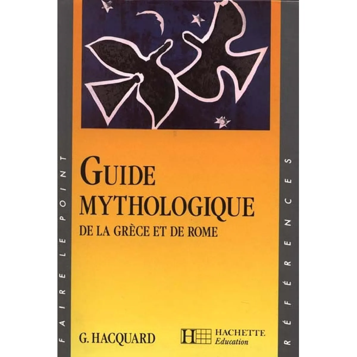 Guide mythologique de la Grèce et de Rome · Occasion