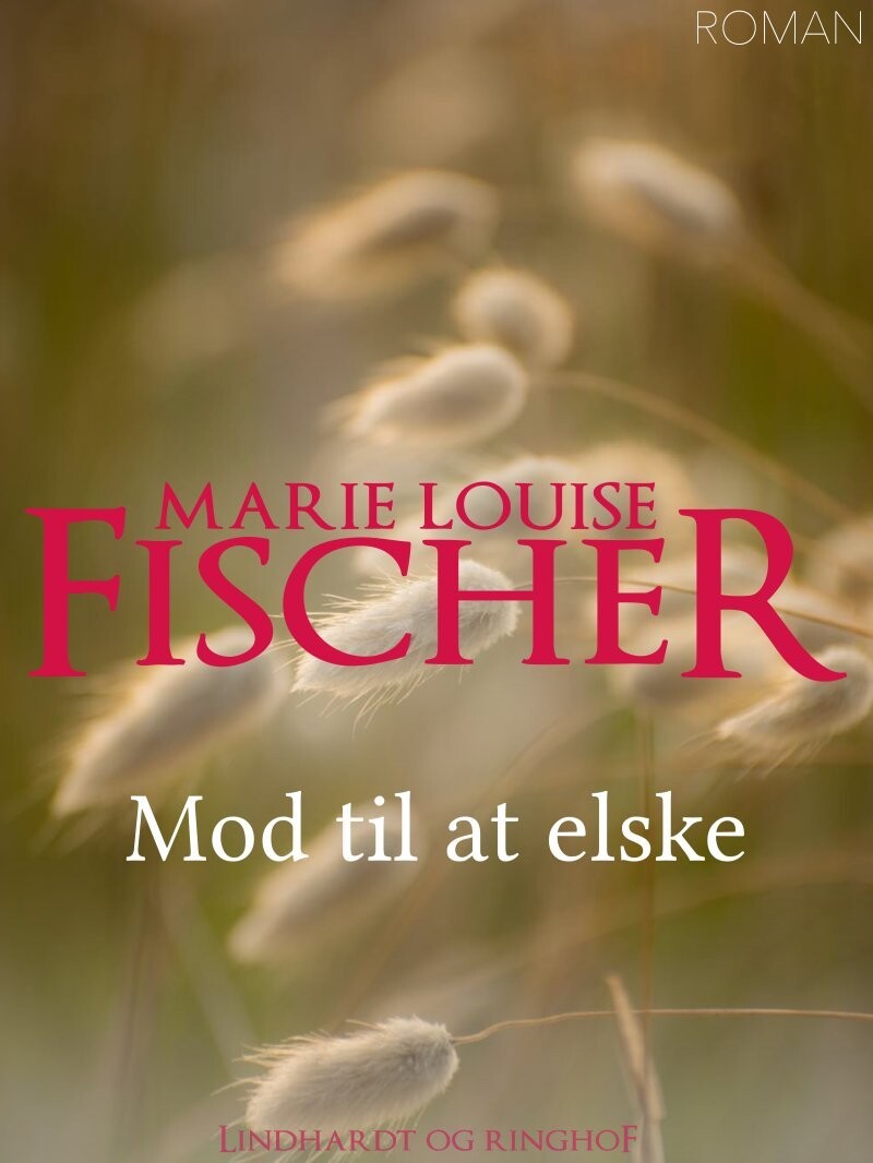 Mod Til At Elske - Marie Louise Fischer - Bog