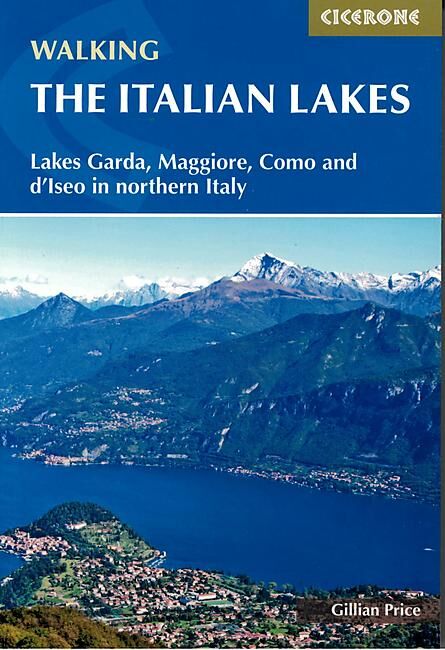 CICERONE - WALKING THE ITALIAN LAKES
