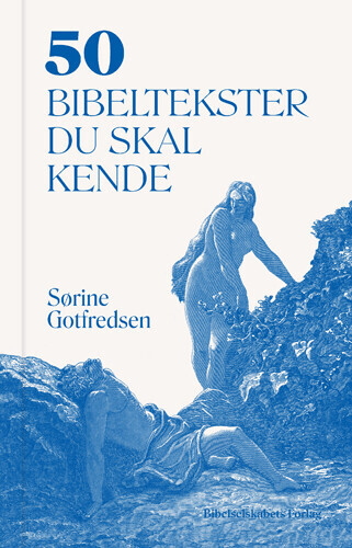 50 Bibeltekster Du Skal Kende - Sørine Gotfredsen - Bog