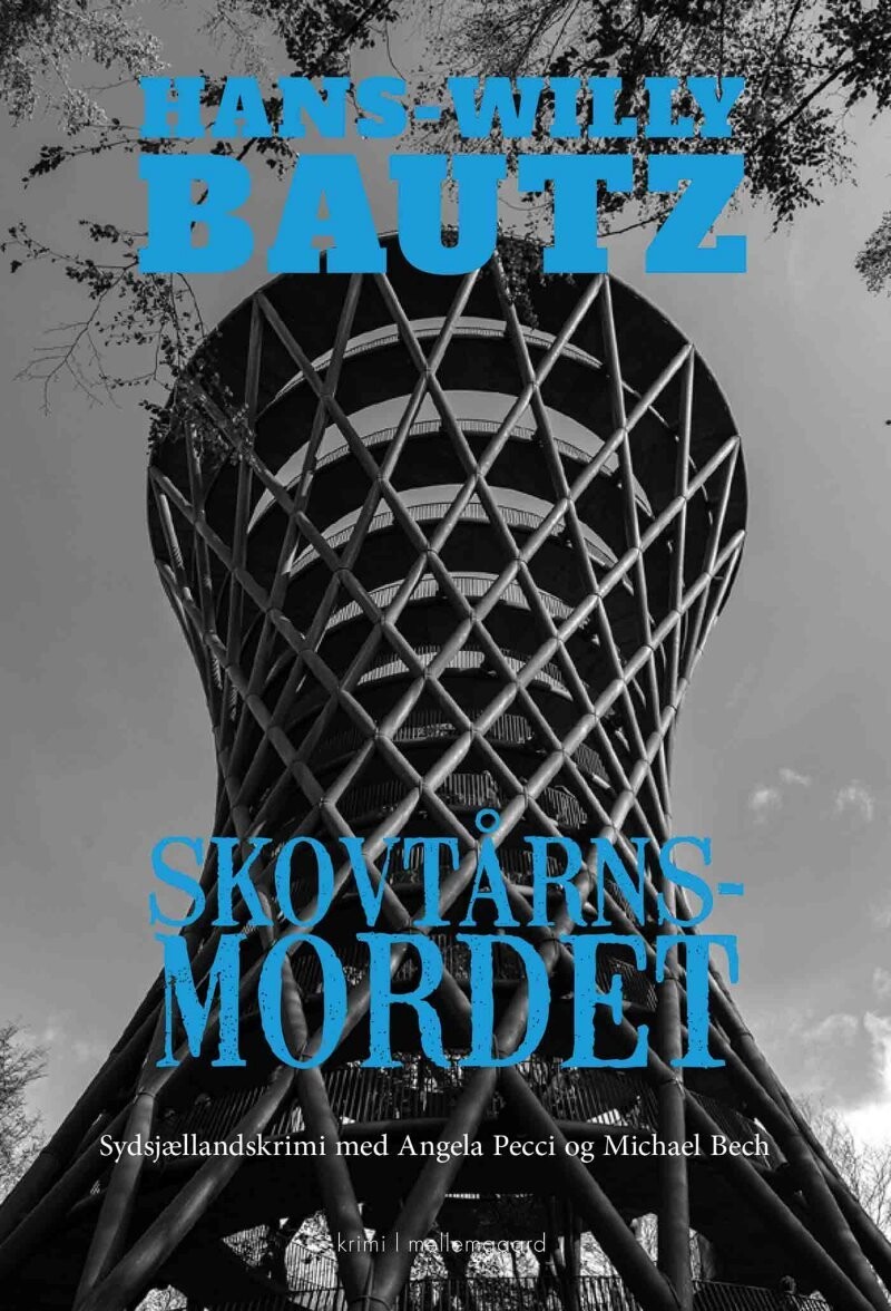 Skovtårnsmordet - Hans-Willy Bautz - Bog