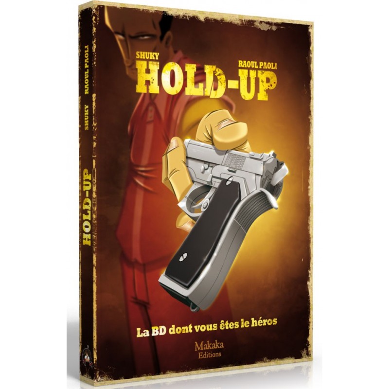 Hold-Up - La BD dont vous êtes le héros