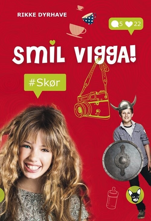 Smil, Vigga! #Skør - Rikke Dyrhave - Bog