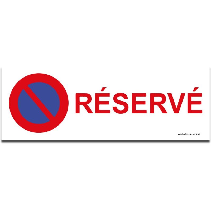 Signalisation interdiction de stationner - Stationnement Réservé