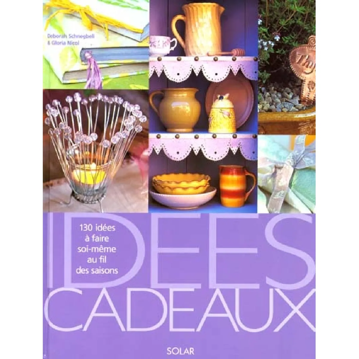 Idées cadeaux : 130 idées à faire soi-même au fil des saisons · Occasion