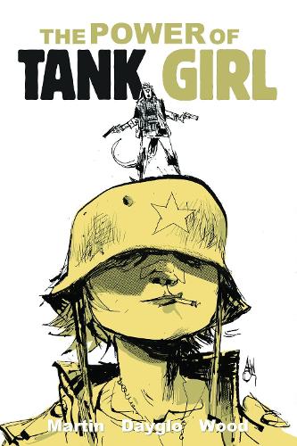 Tank Girl: The Power Of Tank Girl - Tank Girl (Paperback)