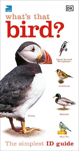 RSPB What's that Bird: The Simplest ID Guide Ever (Paperback)