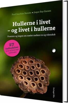Hullerne I Livet - Og Livet I Hullerne - Poul Joachim Stender - Bog