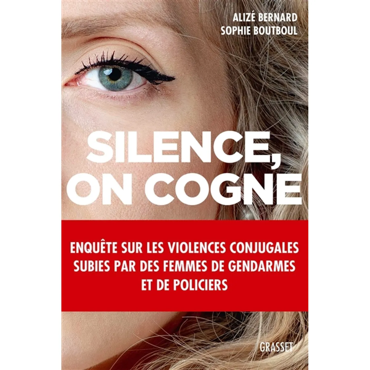 Silence, on cogne : enquête sur les violences conjugales subies par des femmes de gendarmes et de policiers · Occasion