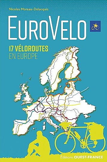 OUEST FRANCE - GUIDE DES EUROVELOROUTES EN EUROPE
