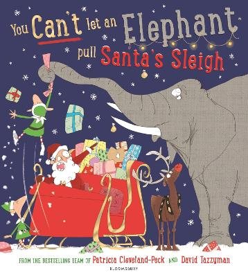 You Can't Let an Elephant Pull Santa's Sleigh - You Can't Let an Elephant... (Paperback)