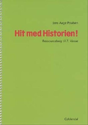 Hit Med Historien! 7. Kl. Ressourcebog - Jens Aage Poulsen - Bog