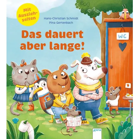 Arena Schmidt, Das dauert aber lange!