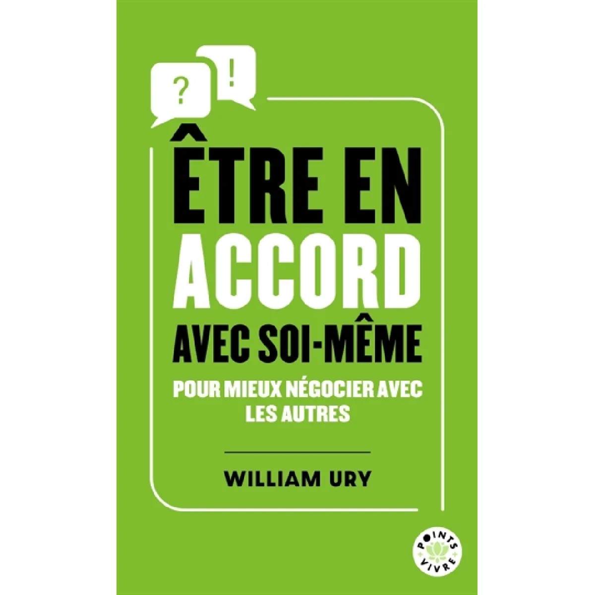 Etre en accord avec soi-même : pour mieux négocier avec les autres