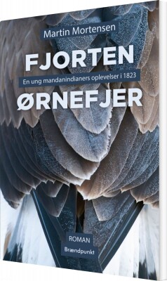 Fjorten Ørnefjer - Martin Mortensen - Bog