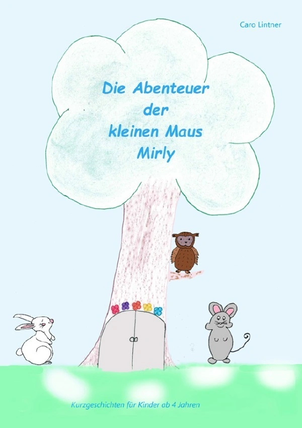 Die Abenteuer der kleine Maus Mirly