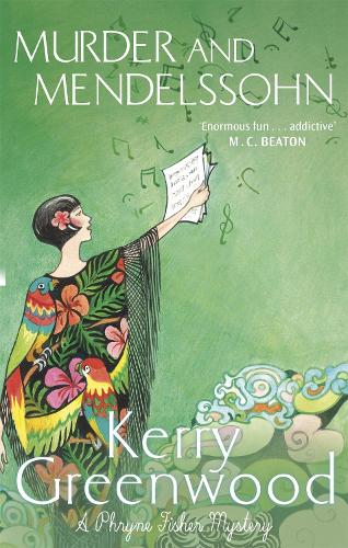 Murder and Mendelssohn - Phryne Fisher (Paperback)