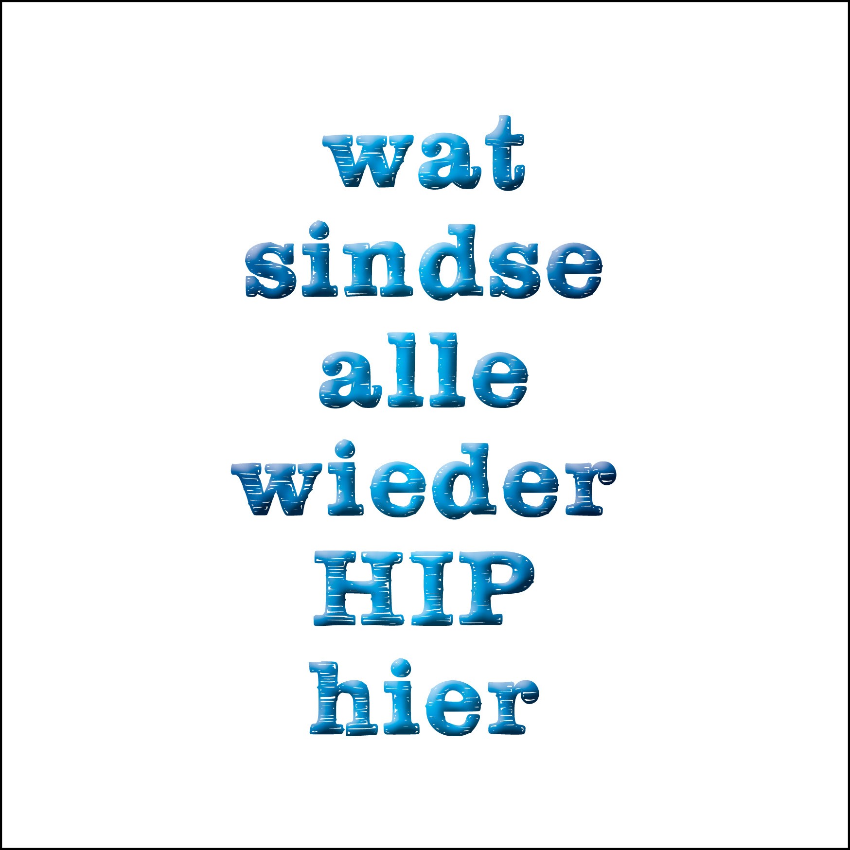 Postkarte 'wat sindse alle wieder HIP' günstig bestellen