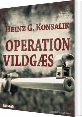 Operation Vildgæs - Heinz G. Konsalik - Bog