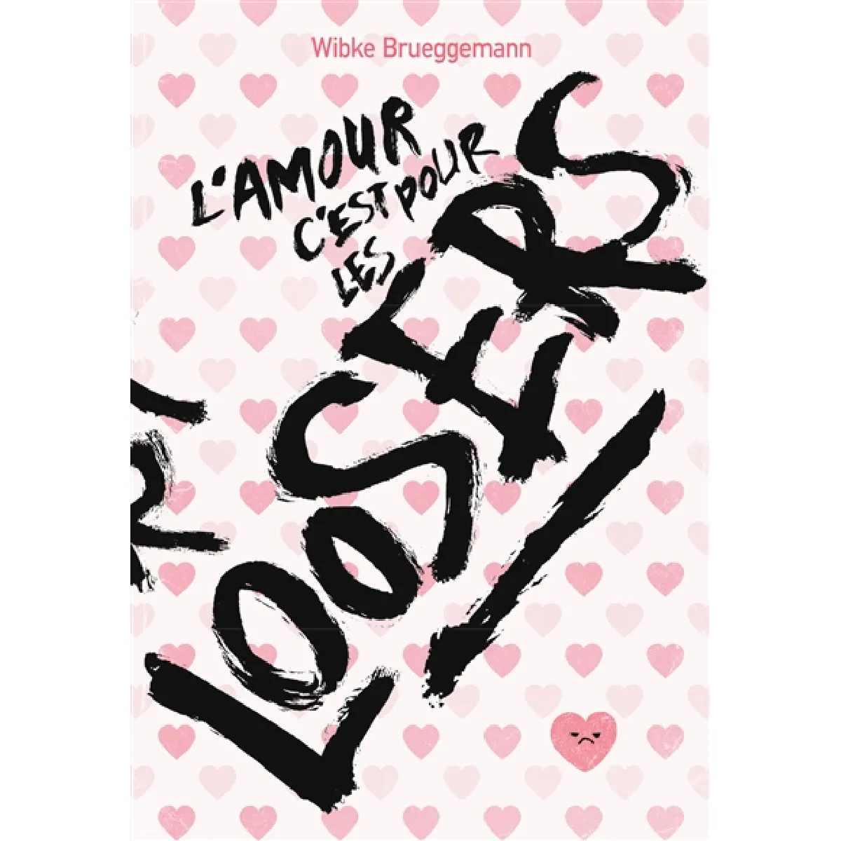 L'amour c'est pour les loosers · Occasion